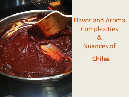 Cooking Workshop Slide: Chiles are for Flavor and Aroma
